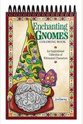 Jim Shore Enchanting Gnomes Coloring Book: An Inspirational Collection Of Whimsical Characters