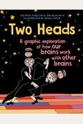Two Heads: A Graphic Exploration Of How Our Brains Work With Other Brains