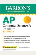 Ap Computer Science A Premium, 2022-2023: 6 Practice Tests + Comprehensive Review + Online Practice
