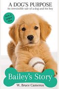 Puppy Tales: A Dog's Purpose Set: Ellie's Story, Bailey's Story, And Molly's Story