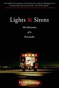 Lights And Sirens: The Education Of A Paramedic