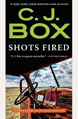 Shots Fired: Stories From Joe Pickett Country Shots Fired: Stories From Joe Pickett Country