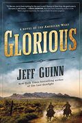Glorious: A Novel Of The American West (A Cash Mclendon Novel)