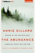 The Abundance: Narrative Essays Old And New