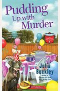 Pudding Up With Murder