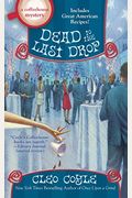 Dead To The Last Drop (A Coffeehouse Mystery)
