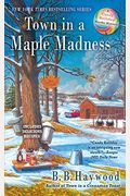 Town In A Maple Madness