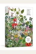 Herbal Handbook: 50 Profiles In Words And Art From The Rare Book Collections Of The New York Botanical Garden