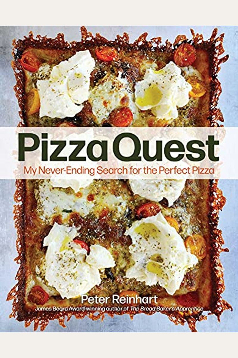 Pizza Quest: My Never-Ending Search For The Perfect Pizza