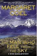 The Man Who Fell From The Sky (A Wind River Mystery)