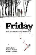 Friday Book One: The First Day Of Christmas
