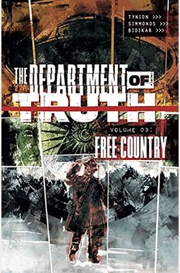 Department Of Truth, Volume 3: Free Country Department Of Truth, Volume 3: Free Country