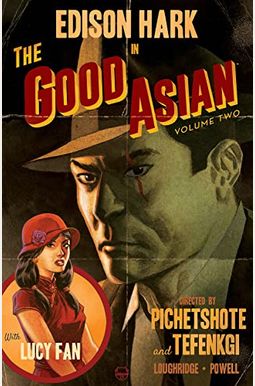The Good Asian, Volume 2 The Good Asian, Volume 2