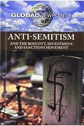 Anti-Semitism and the Boycott, Divestment, and Sanctions Movement (Global Viewpoints)