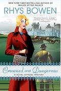 Crowned And Dangerous (A Royal Spyness Mystery)
