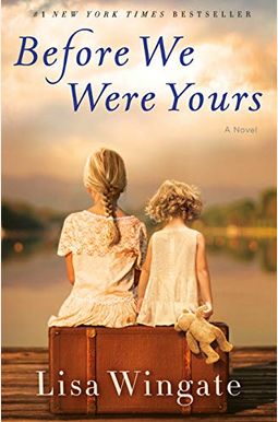 Before We Were Yours Before We Were Yours