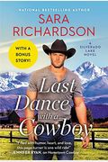 Last Dance With A Cowboy: Includes A Bonus Novella