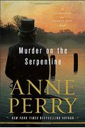 Murder On The Serpentine: A Charlotte And Thomas Pitt Novel