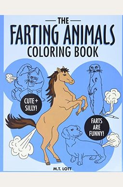 10 Farting Animal Coloring Book: A Hilarious and Educational Adventure for Kids