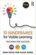 10 Mindframes For Visible Learning: Teaching For Success