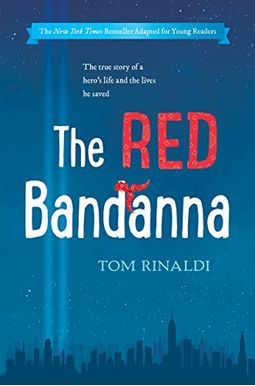 The Red Bandanna (Young Readers Adaptation) The Red Bandanna (Young Readers Adaptation)