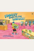 Froggy Goes To The Library (Turtleback School & Library Binding Edition)