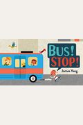 Bus! Stop!