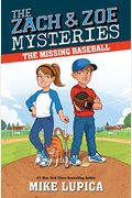 The Missing Baseball (Zach And Zoe Mysteries, The)