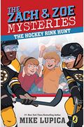 The Hockey Rink Hunt (Zach And Zoe Mysteries, The)