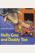 Nelly Gnu And Daddy Too