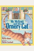 Mr. McGratt and the Ornery Cat