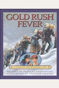 Gold Rush Fever: A Story Of The Klondike, 1898