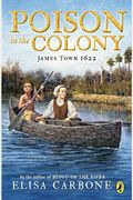 Poison In The Colony: James Town 1622