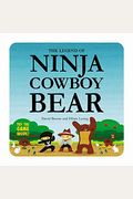 The Legend Of Ninja Cowboy Bear