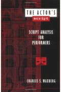 The Actor's Script: Script Analysis For Performers