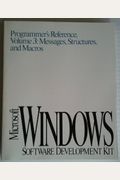 Microsoft Windows 3.1: Programmer's Reference : Volume 3, Messages, Structures, and Macros (Microsoft Windows Programmer's Reference Library)