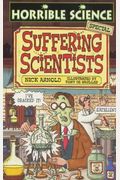 Suffering Scientists (Horrible Science)