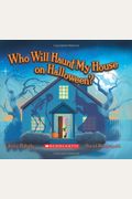 Who Will Haunt My House On Halloween?