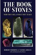 The Book Of Stones: Who They Are And What They Teach