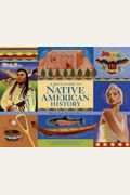 A Kid's Guide To Native American History: More Than 50 Activities