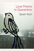 Love Poems In Quarantine