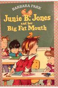 Junie B. Jones and Her Big Fat Mouth - Book 3
