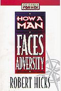 How A Man Faces Adversity