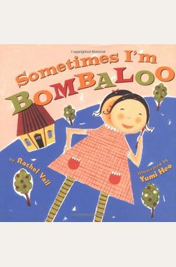 Sometimes I'm Bombaloo Sometimes I'm Bombaloo