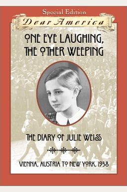 One Eye Laughing, The Other Eye Weeping: The One Eye Laughing, The Other Eye Weeping: The