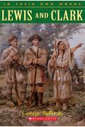 Lewis And Clark (In Their Own Words)