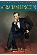 Abraham Lincoln (In Their Own Words)