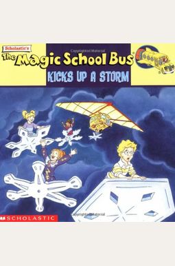 The Magic School Bus Kicks Up A Storm: A Book The Magic School Bus Kicks Up A Storm: A Book