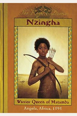 Nzingha: Warrior Queen Of Matamba, Angola, Africa, 1595 Nzingha: Warrior Queen Of Matamba, Angola, Africa, 1595