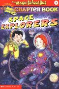 Space Explorers (Turtleback School & Library Binding Edition) (Magic School Bus Science Chapter Books (Pb))